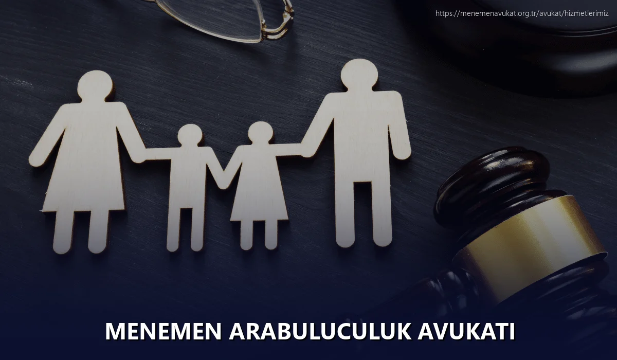 Menemen Arabuluculuk Avukatı