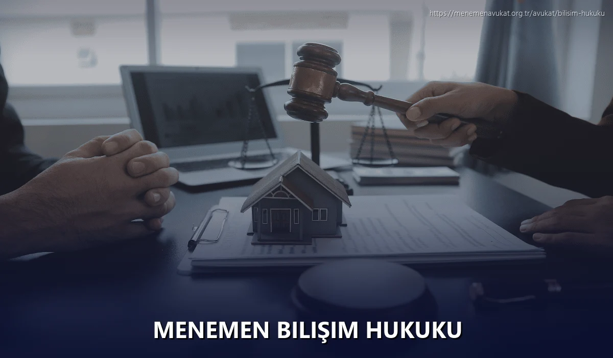 Menemen Bilişim Hukuku