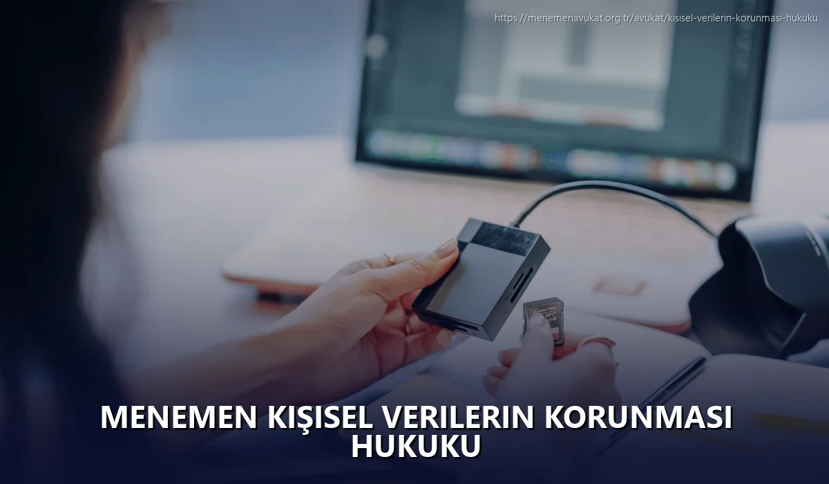Menemen Kişisel Verilerin Korunması Hukuku