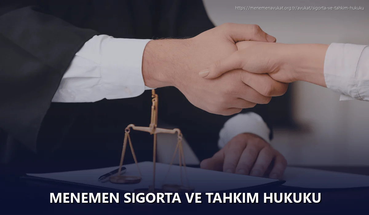 Menemen Sigorta ve Tahkim Hukuku
