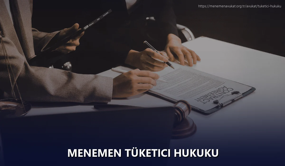 Menemen Tüketici Hukuku